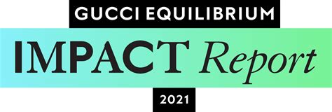 Impact Report 2021 – Gucci Equilibrium.